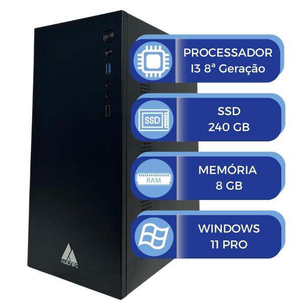 Computador MultiPc i3 8ª Geração 8GB RAM SSD 240GB Win11 Pro